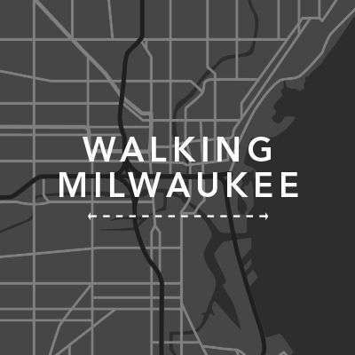 Walking Milwaukee